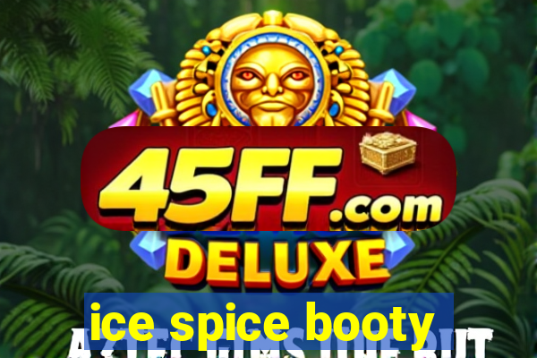 ice spice booty